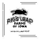 PIG'S LEAP FARMS OF IOWA ARTISAN CURED MEAT