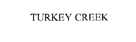 TURKEY CREEK