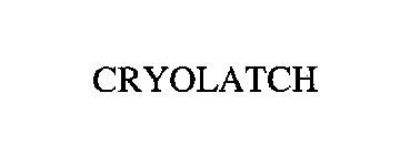 CRYOLATCH