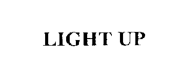 LIGHT UP