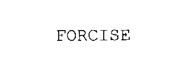 FORCISE