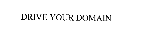 DRIVE YOUR DOMAIN