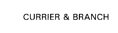 CURRIER & BRANCH