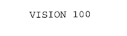 VISION 100