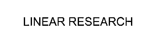 LINEAR RESEARCH