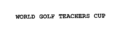 WORLD GOLF TEACHERS CUP