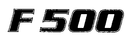 F 500