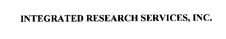 INTEGRATED RESEARCH SERVICES, INC.