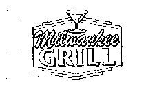 MILWAUKEE GRILL