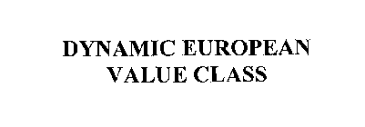 DYNAMIC EUROPEAN VALUE CLASS