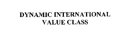 DYNAMIC INTERNATIONAL VALUE CLASS