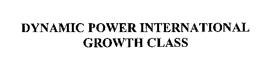 DYNAMIC POWER INTERNATIONAL GROWTH CLASS