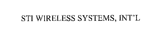 STI WIRELESS SYSTEMS, INT'L