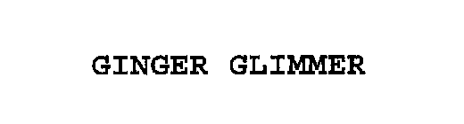 GINGER GLIMMER