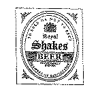 TO BEER OR NOT TO BEER ROYAL SHAKES BEER TRADITIONALLY BREWED BREWERS OF DISTINCTION