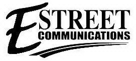 E STREET COMMUNICATIONS