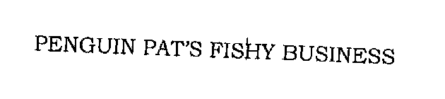 PENGUIN PAT'S FISHY BUSINESS