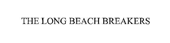 THE LONG BEACH BREAKERS