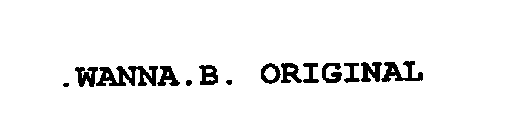 .WANNA.B. ORIGINAL