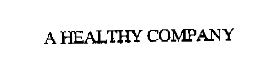 A HEALTHY COMPANY