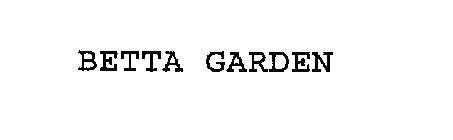 BETTA GARDEN