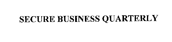 SECURE BUSINESS QUARTERLY