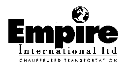 EMPIRE INTERNATIONAL LTD CHAUFFEURED TRANSPORTATION