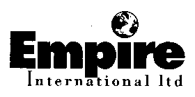 EMPIRE INTERNATIONAL LTD