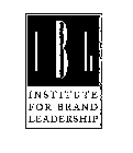 IBL INSTITUTE FOR BRAND LEADERSHIP