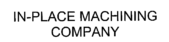IN-PLACE MACHINING COMPANY