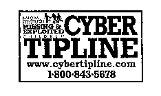 NATIONAL CENTER FOR MISSING & EXPLOITED CHILDREN CYBER TIPLINE WWW.CYBERTIPLINE.COM 1 800 843 5678