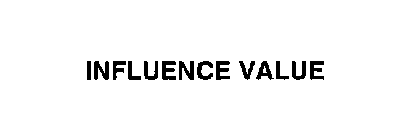 INFLUENCE VALUE