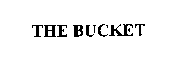 THE BUCKET