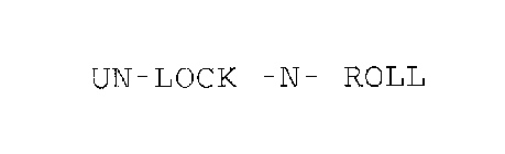 UN-LOCK -N- ROLL