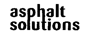 ASPHALT SOLUTIONS