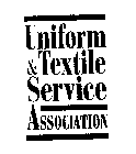 UNIFORM & TEXTILE SERVICE ASSOCATION