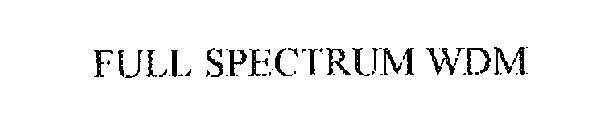 FULL SPECTRUM WDM