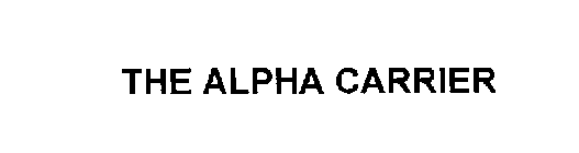 THE ALPHA CARRIER