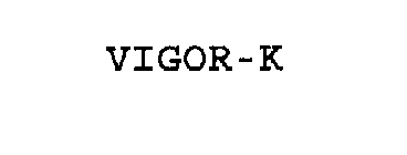VIGOR-K