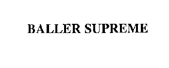 BALLER SUPREME