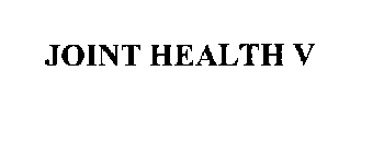 JOINT HEALTH V
