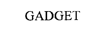 GADGET