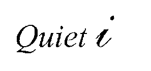 QUIET I