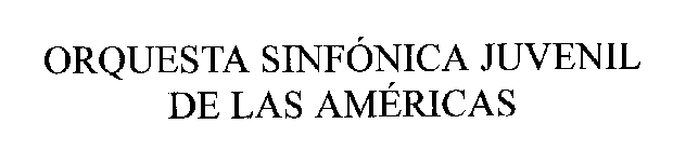 ORQUESTA SINFONICA JUVENIL DE LAS AMERICAS