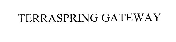 TERRASPRING GATEWAY