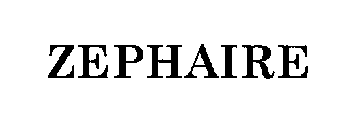 ZEPHAIRE