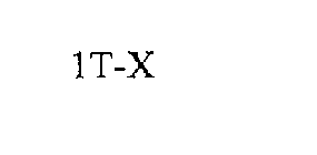 1T-X