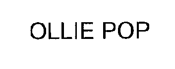 OLLIE POP