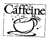 CAFFEINE MUSIC