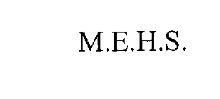 M.E.H.S.